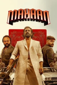 Download Mahaan (2022) AMZN WEB-DL Dual Audio [Hindi (DD 5.1) & Tamil] 480p & 720p & 1080p ESub