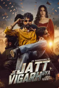 Download Je Jatt Vigarh Gya (2024) AMZN WEB-DL Punjabi Movie (DD 5.1) 480p & 720p & 1080p ESub
