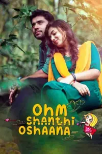 Download Ohm Shanthi Oshaana (2014) AMZN WEB-DL Dual Audio [Hindi (DD 5.1) & Malayalam] 480p & 720p & 1080p ESub