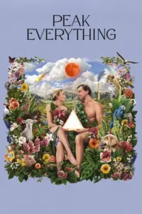 Download Peak Everything (2025) BluRay Dual Audio [Hindi (DD5.1) & English] 480p & 720p & 1080p ESub