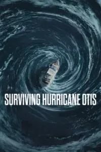 Download Surviving Hurricane Otis (2026) AMZN WEB-DL Dual Audio [Hindi (DD 5.1) & English] 480p & 720p & 1080p ESub